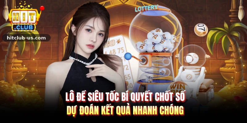 Lô đề siêu tốc