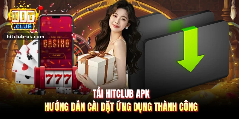 Tải Hitclub apk